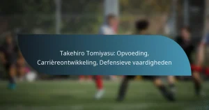 Takehiro Tomiyasu: Opvoeding, Carrièreontwikkeling, Defensieve vaardigheden